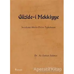 Güzide-i Mekkiyye - Ali Osman Solmaz - Fenomen Yayıncılık