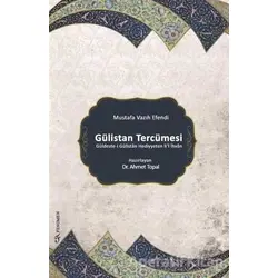 Gülistan Tercümesi - Ahmet Topal - Fenomen Yayıncılık