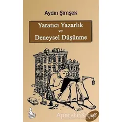 Yaratıcı Yazarlık ve Deneysel Düşünme - Aydın Şimşek - Kanguru Yayınları