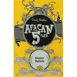 Afacan 5’ler Başları Belada - Enid Blyton - Artemis Yayınları