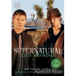 Cadı Kanyonu - Supernatural - Jeff Mariotte - Artemis Yayınları