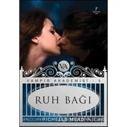 Ruh Bağı - Richelle Mead - Artemis Yayınları