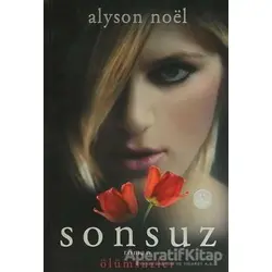 Sonsuz - Alyson Noel - Artemis Yayınları