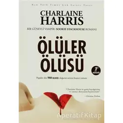Ölüler Ölüsü - Charlaine Harris - Artemis Yayınları