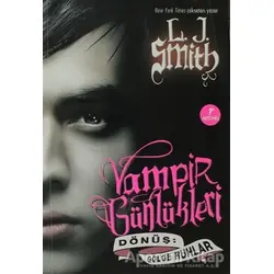 Vampir Günlükleri - Dönüş: Gölge Ruhlar - L. J. Smith - Artemis Yayınları