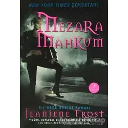 Mezara Mahkum - Jeaniene Frost - Artemis Yayınları