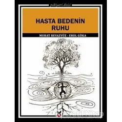 Hasta Bedenin Ruhu - Murat Beyazyüz - Ck Yayınevi