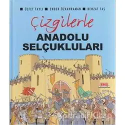 Çizgilerle Anadolu Selçukları - Ender Özkahraman - Okuryazar Yayınevi