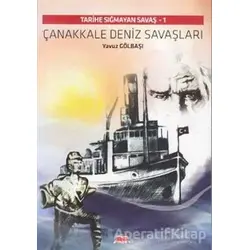 Çanakkale Deniz Savaşları - Yavuz Gölbaşı - Okuryazar Yayınevi
