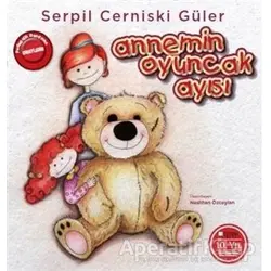 Annemin Oyuncak Ayısı - Serpil Cerniski Güler - Okuryazar Yayınevi