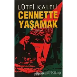 Cennette Yaşamak - Lütfi Kaleli - Berfin Yayınları