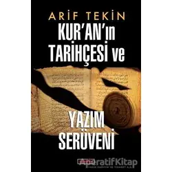 Kur’an’ın Tarihçesi ve Yazım Serüveni - Arif Tekin - Berfin Yayınları