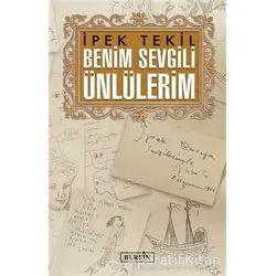 Benim Sevgili Ünlülerim - İpek Tekil - Berfin Yayınları