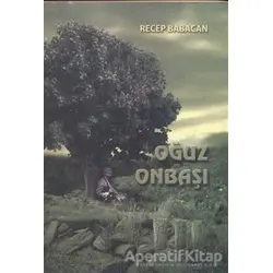 Oğuz Onbaşı - Recep Babacan - Kitap Dostu Yayınları