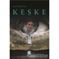 Keşke - Ali Kartal - Kitap Dostu Yayınları