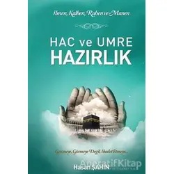 Hac ve Umre Hazırlık - Hasan Şahin - Kitap Dostu Yayınları