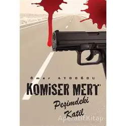 Komiser Mert - Ömer Aydoğdu - Kitap Dostu Yayınları