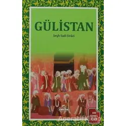 Gülistan - Şirazlı Şeyh Sadi - Ravza Yayınları