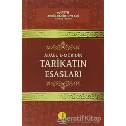 Tarikatın Esasları - eş-Şeyh Abdülkadir Geylani - Medine Yayınları