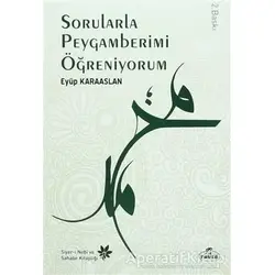 Sorularla Peygamberimi Öğreniyorum - Eyüp Karaaslan - Ravza Yayınları