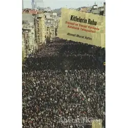 Kitlelerin Ruhu - Ahmet Murat Aytaç - Dipnot Yayınları