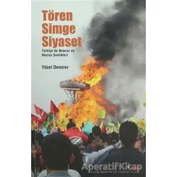 Tören, Simge, Siyaset - Yücel Demirer - Dipnot Yayınları