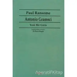 Antonio Gramsci - Paul Ransome - Dipnot Yayınları
