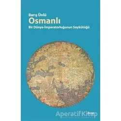 Osmanlı - Barış Ünlü - Dipnot Yayınları