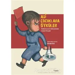 Asi Çocuklara Öyküler - Kolektif - Dipnot Yayınları