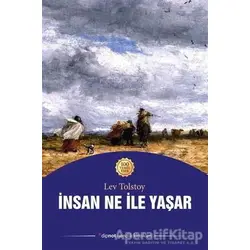 İnsan Ne ile Yaşar - Lev Nikolayeviç Tolstoy - Dipnot Yayınları