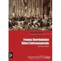 Fransız Devriminden İkinci Enternasyonale - Murray Bookchin - Dipnot Yayınları