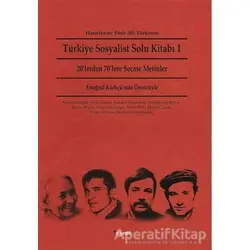 Türkiye Sosyalist Solu Kitabı 1 - Emir Ali Türkmen - Dipnot Yayınları