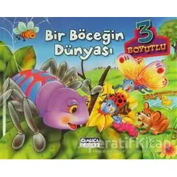 Bir Böceğin Dünyası (3 Boyutlu) - Kolektif - Çamlıca Çocuk Yayınları