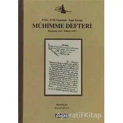 1734 - 1735 Osmanlı - İran Savaşı Mühimme Defteri - Kolektif - Çamlıca Basım Yayın