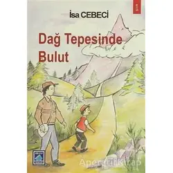 Dağ Tepesinde Bulut - İsa Cebeci - Göl Yayıncılık