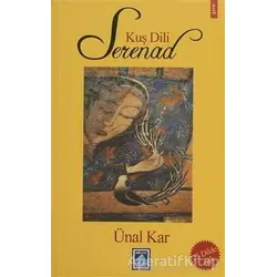 Kuş Dili Serenad - Ünal Kar - Göl Yayıncılık