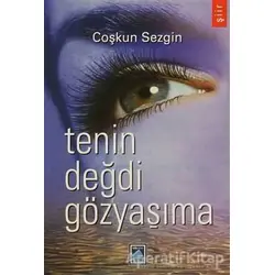 Tenin Değdi Gözyaşıma - Coşkun Sezgin - Göl Yayıncılık