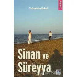 Sinan ve Süreyya - Tebessüm Özbek - Göl Yayıncılık