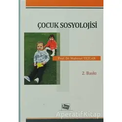 Çocuk Sosyolojisi - Mahmut Tezcan - Anı Yayıncılık