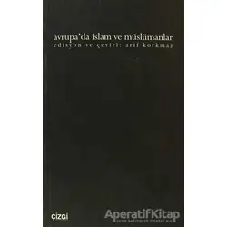 Avrupa’da İslam ve Müslümanlar - Kolektif - Çizgi Kitabevi Yayınları