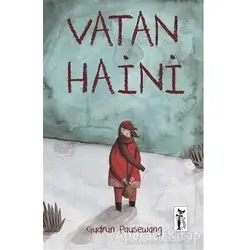 Vatan Haini - Gudrun Pausewang - Çizmeli Kedi Yayınları