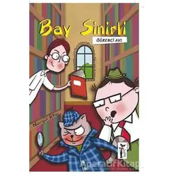 Bay Sinirli - Öğrenci Avı - Nurgül Ateş - Çizmeli Kedi Yayınları