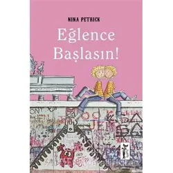 Eğlence Başlasın! - Nina Petrick - Çizmeli Kedi Yayınları