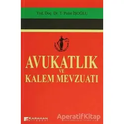 Avukatlık ve Kalem Mevzuatı - Polat İşoğlu - Karahan Kitabevi