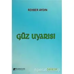 Güz Uyarısı - Rehber Aydın - Karahan Kitabevi