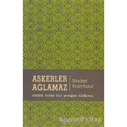 Askerler Ağlamaz - Rindert Kromhout - Galata Yayıncılık