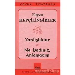 Yanlışlıklar - Ne Dediniz, Anlamadım - Feyza Hepçilingirler - Mitos Boyut Yayınları