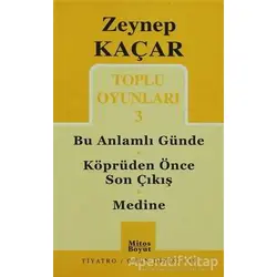 Toplu Oyunları 3 - Bu Anlamlı Günde - Köprüden Önce Son Çıkış - Medine