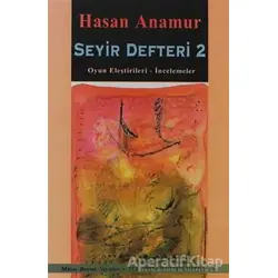 Seyir Defteri 2 - Hasan Anamur - Mitos Boyut Yayınları
