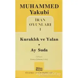 İran Oyunları 1: Kuraklık ve Yalan - Ay Suda - Muhammed Yakubi - Mitos Boyut Yayınları